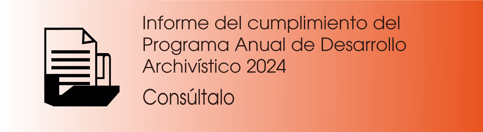 Imagen que permite conocer el Programa Anual de Desarrollo Archivístico 2024